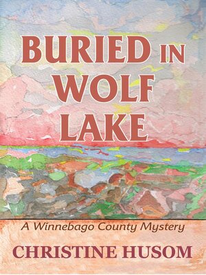 cover image of Buried in Wolf Lake